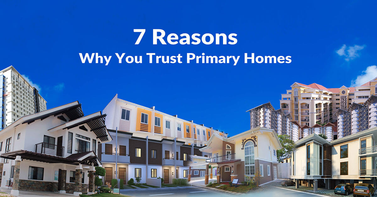 7-reasons-why-you-trust-primary-homes-1